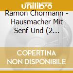 Ramon Chormann - Hausmacher Mit Senf Und (2 Cd) cd