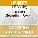 (LP Vinile) Fanfare Ciocarlia - Best Of Gypsy Brass vinile