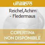 Reichel,Achim - Fledermaus cd