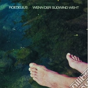 Roedelius - Wenn Der Sudwind Weht cd musicale di ROEDELIUS