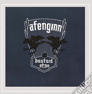 Afenginn - Bastard Etno cd musicale di Afenginn