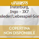 Insterburg, Ingo - 3X7 Liebeslieder/Liebesspiel-Sonate (2 Cd) cd