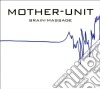 Mother Unit - Brain Massage cd