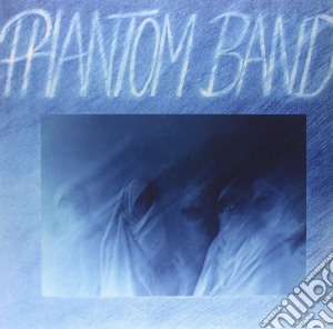 (LP Vinile) Phantom Band (The) - Phantom Band lp vinile di Band Phantom