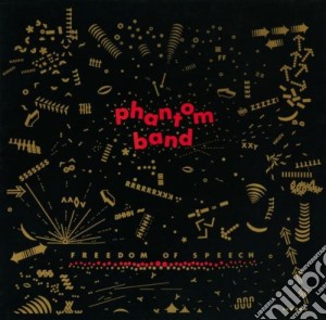 Phantom Band (The) - Freedom Of Speech cd musicale di Band Phantom