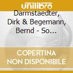 Darmstaedter, Dirk & Begemann, Bernd - So Geht Das Jede Nacht cd