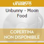 Unbunny - Moon Food