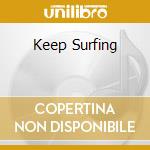 Keep Surfing cd