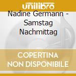 Nadine Germann - Samstag Nachmittag cd