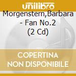 Morgenstern,Barbara - Fan No.2 (2 Cd) cd