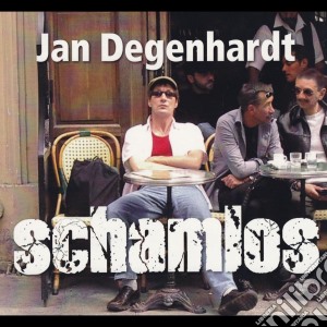 Jan Degenhardt - Schamlos cd musicale di Degenhardt, Jan