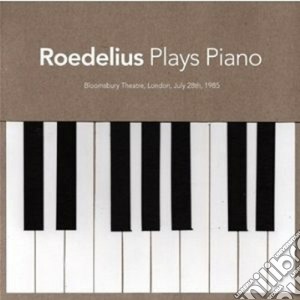 Roedelius - Plays Piano cd musicale di Roedelius