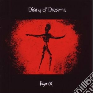 Diary Of Dreams - Ego:x cd musicale di Diary of dreams