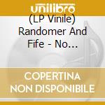 (LP Vinile) Randomer And Fife - No Sleep/On A Roll (12