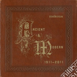 Mekons (The) - Ancient & Modern cd musicale di Mekons