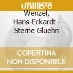 Wenzel, Hans-Eckardt - Sterne Gluehn cd musicale di Wenzel, Hans