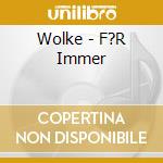 Wolke - F?R Immer cd