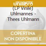 (LP Vinile) Uhlmannes - Thees Uhlmann vinile