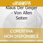 Klaus Der Geiger - Von Allen Seiten cd