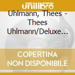 Uhlmann, Thees - Thees Uhlmann/Deluxe Edit (2 Cd) cd musicale di Uhlmann, Thees