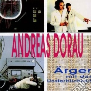 Andreas Dorau - Arger Mit Der Unsterblichkeit cd musicale di Andreas Dorau