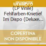 (LP Vinile) Fehlfarben-Knietief Im Dispo (Deluxe Edition) lp vinile di Terminal Video