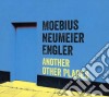 Moebius / Neumeier / Engler - Another Other Places cd