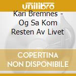 Kari Bremnes - Og Sa Kom Resten Av Livet cd
