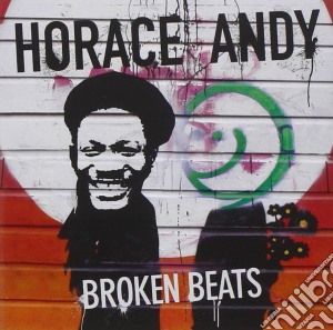 Horace Andy - Broken Beats cd musicale di Andy Horace