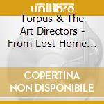 Torpus & The Art Directors - From Lost Home To Hope cd