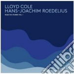 Lloyd Cole / Hans-Joachim Roedelius - Selected Studies Vol.1