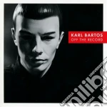 (LP Vinile) Karl Bartos - Off The Record (2 Lp) cd