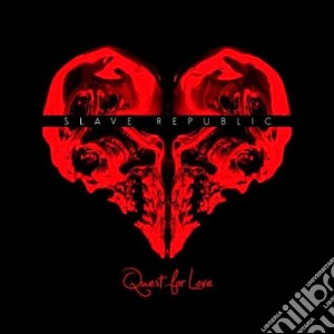 Slave Republic - Quest For Love cd musicale di Republic Slave