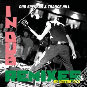 Dub Spencer & Trance - Live In Dub cd musicale di Dub spencer & trance
