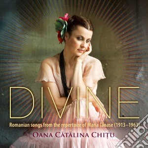 Oana Catalina Chitu - Divine cd musicale di Oana catalina Chitu