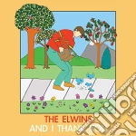 Elwins (The) - And I Thank You cd