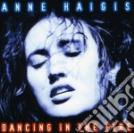 Anne Haigis - Dancing In The Fire