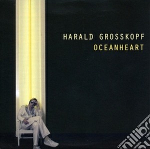 (LP Vinile) Harald Grosskopf - Oceanheart lp vinile di Harald Grosskopf