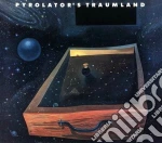 Pyrolator - Traumland cd