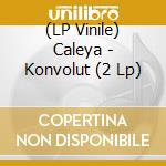 (LP Vinile) Caleya - Konvolut (2 Lp) vinile