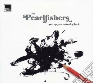 Pearlfishers (The) - Open Up Your Colouring Book cd musicale di The Pearlfishers