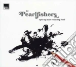 Pearlfishers (The) - Open Up Your Colouring Book cd