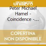 Peter Michael Hamel - Coincidence - Musik Fur Sackpfeife Und Orgel cd musicale di Peter Michael Hamel