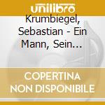 Krumbiegel, Sebastian - Ein Mann, Sein Klavier Und Ihr cd musicale di Krumbiegel, Sebastian
