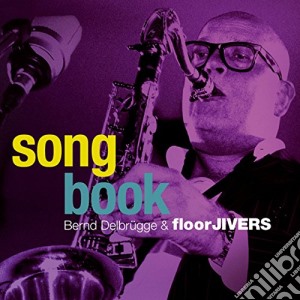 Delbrugge/Floorjiver - Songbook cd musicale di Delbrugge/Floorjiver