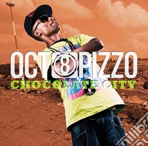 Octopizzo - Chocolate City cd musicale di Octopizzo