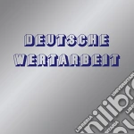 (LP Vinile) Deutsche Wertarbeit - Deutsch Wertarbeit vinile