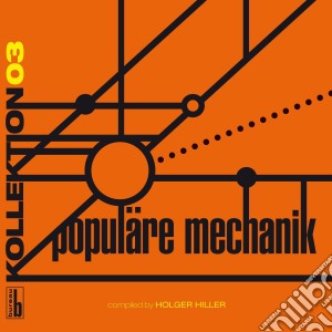 Holger Hiller - Populare Mechanik cd musicale di Mechanik Populare