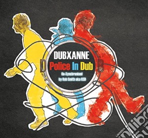 Dubxanne - Police In Dub cd musicale di Dubxanne