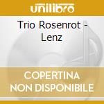 Trio Rosenrot - Lenz cd